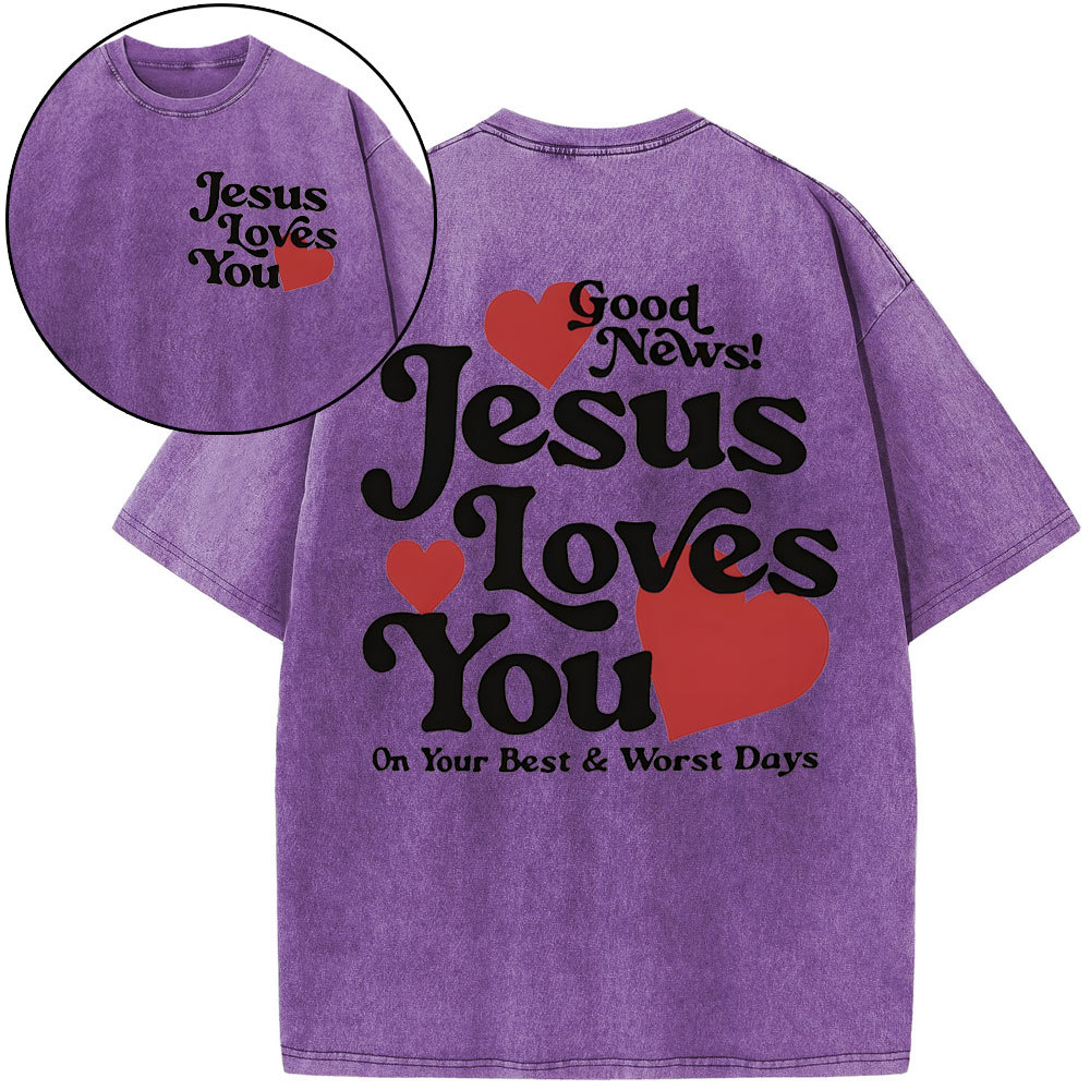 Good New Jesus Love You Chrsitian Washed T-Shirt