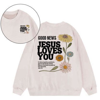 Good News Jesus Love You Christian Washed Sweatshirt