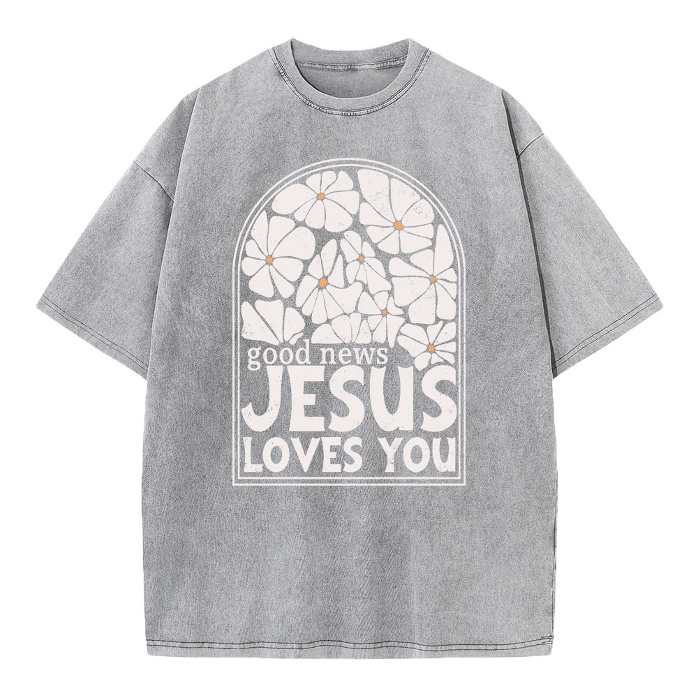 Good News Jesus Love You Christian Washed T-Shirt