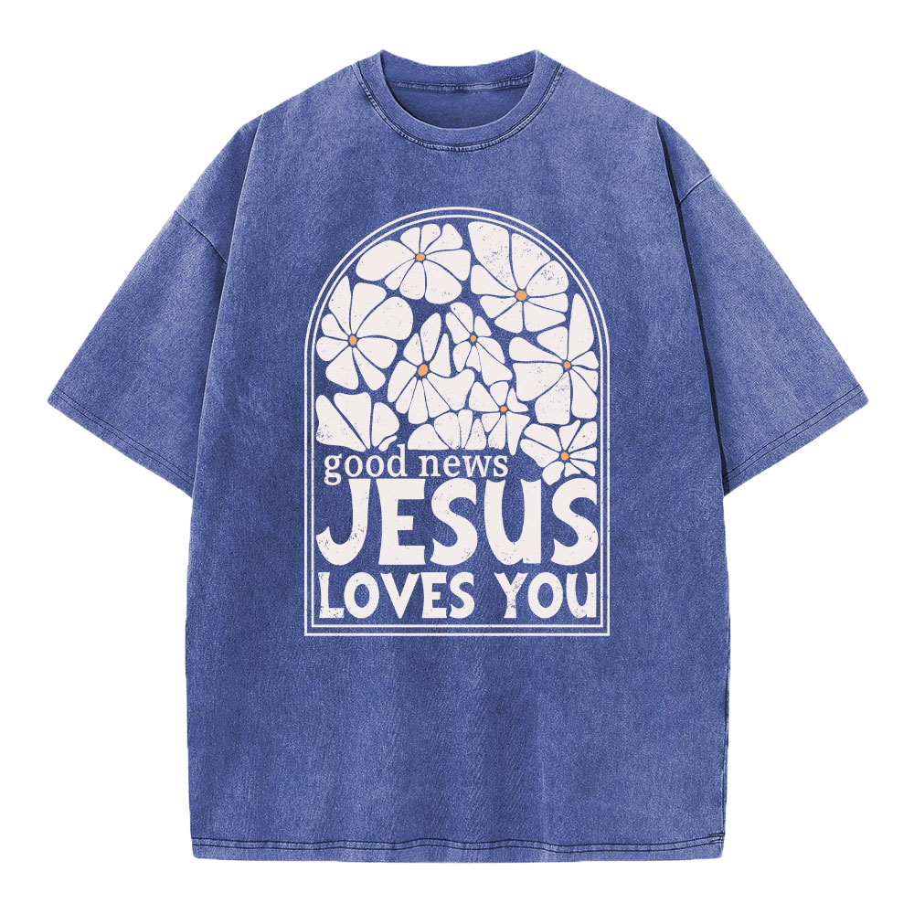 Good News Jesus Love You Christian Washed T-Shirt