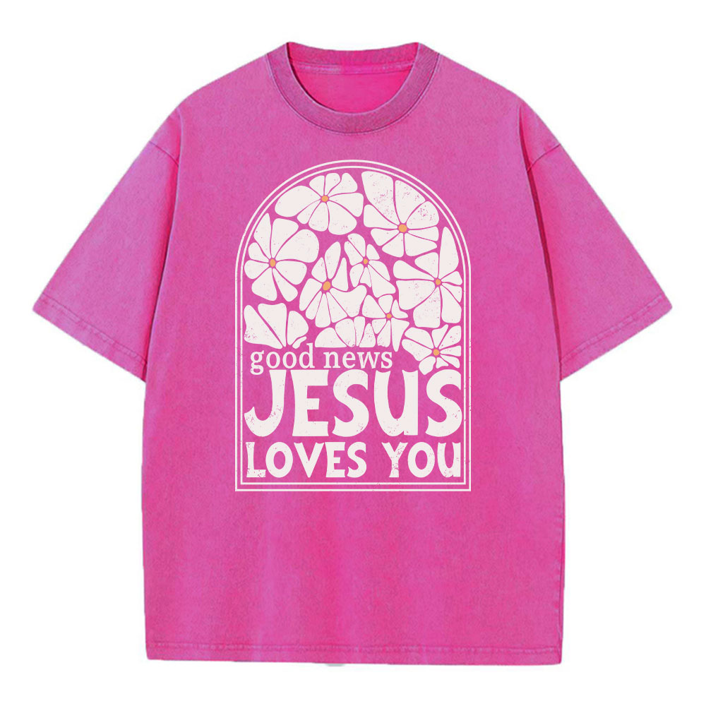 Good News Jesus Love You Christian Washed T-Shirt