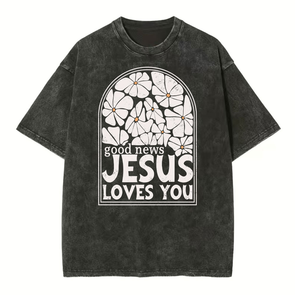 Good News Jesus Love You Christian Washed T-Shirt