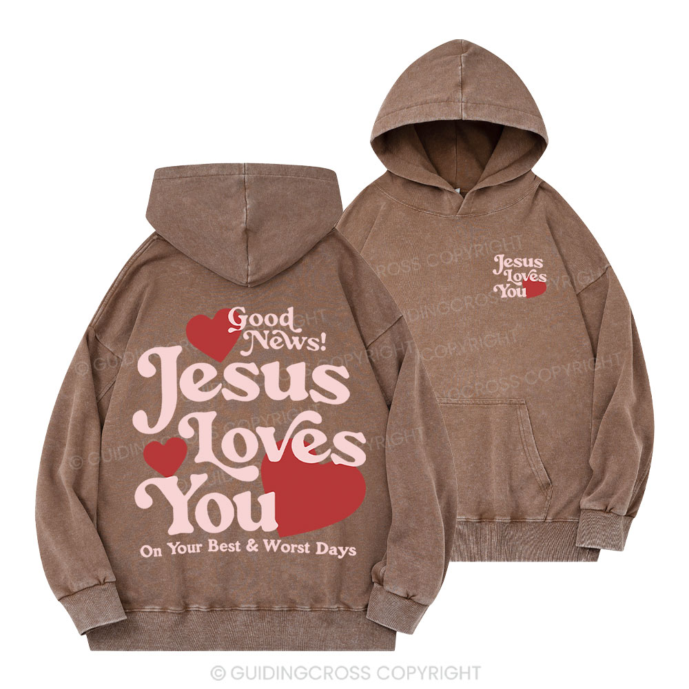 Good News Jesus Loves You Christian Washed Hoodie