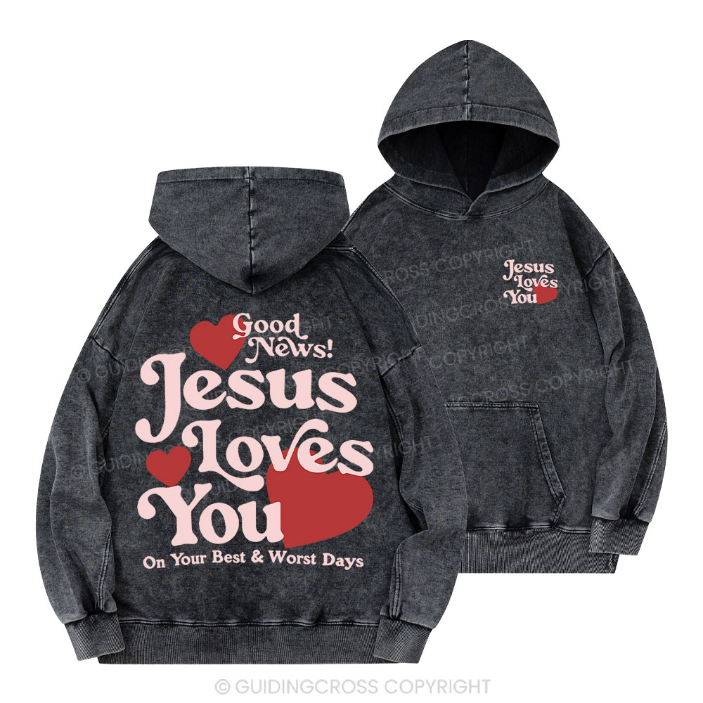 Good News Jesus Loves You Christian Washed Hoodie