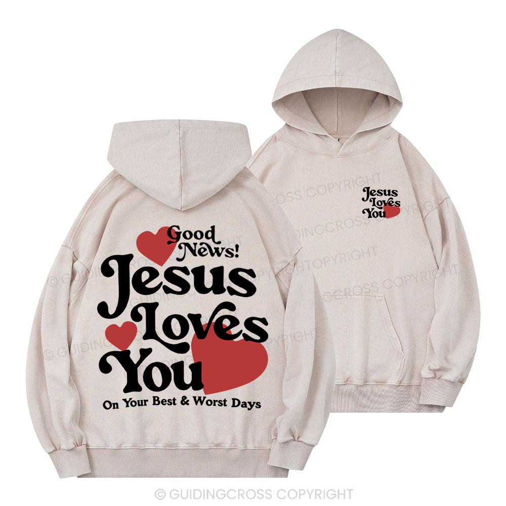 Good News Jesus Loves You Christian Washed Hoodie