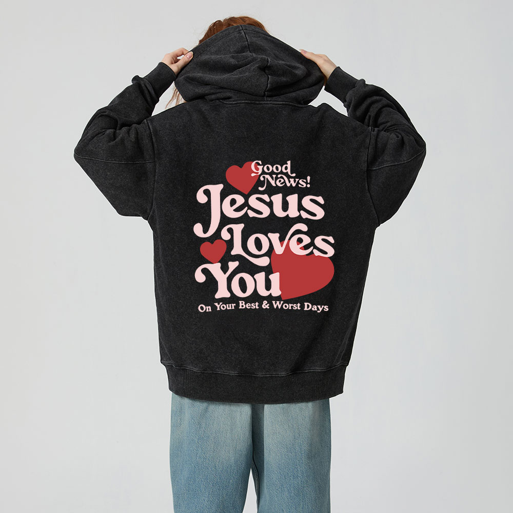Good News Jesus Loves You Christian Washed Hoodie