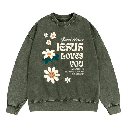 Good News Jesus Loves You Christian Washed Sweatshirt