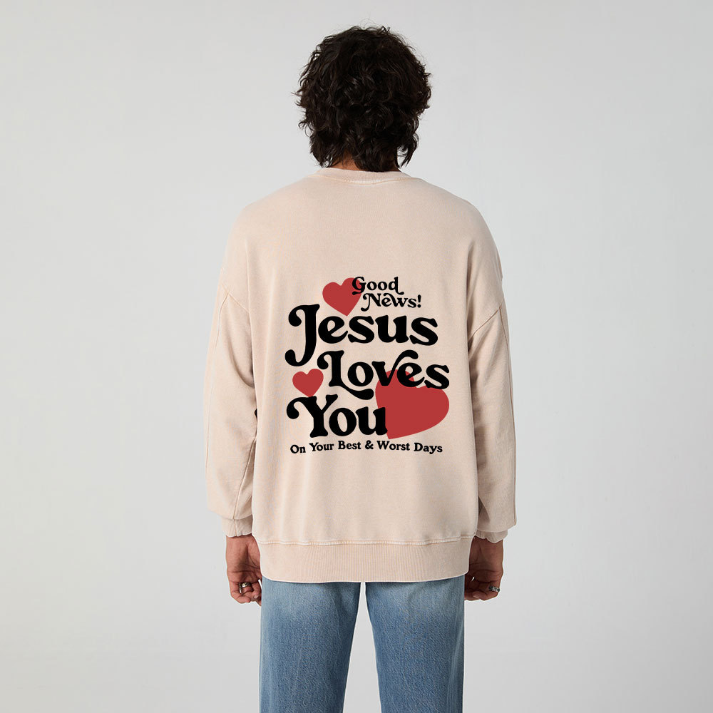 Good News Jesus Loves You Christian Washed Sweatshirt