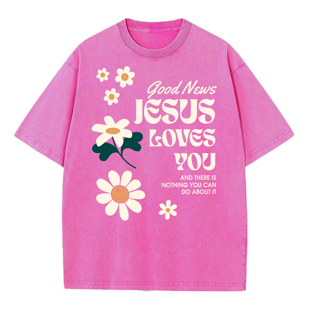 Good News Jesus Loves You Christian Washed T-Shirt