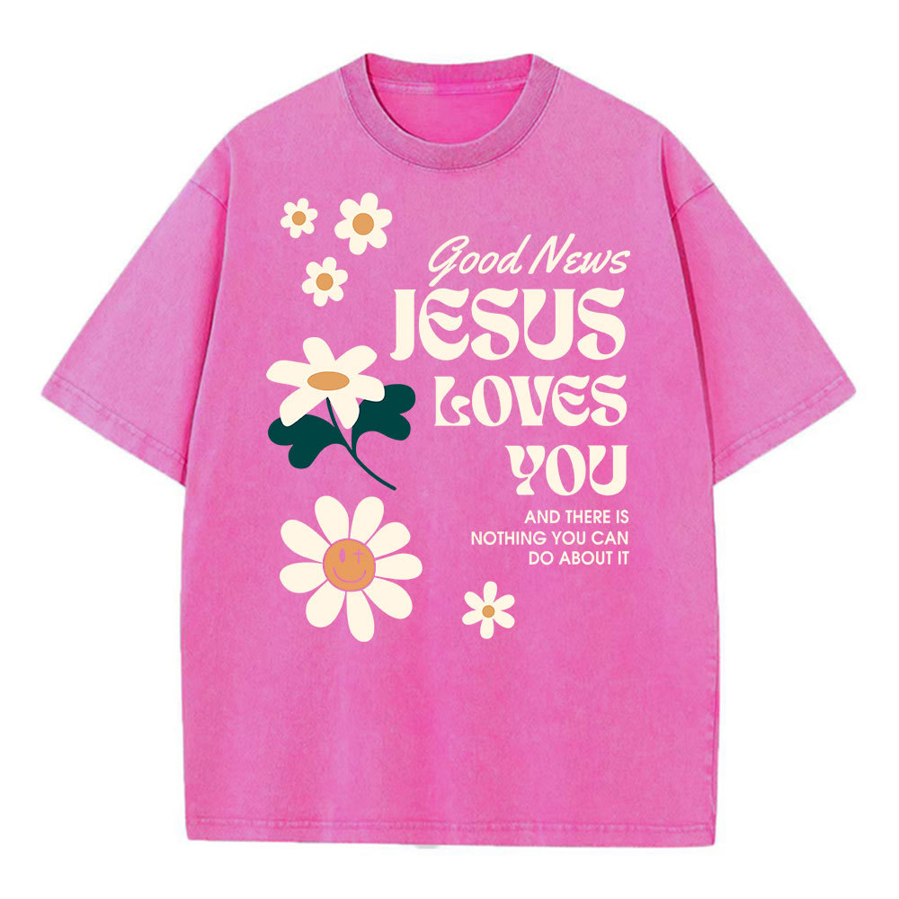 Good News Jesus Loves You Christian Washed T-Shirt