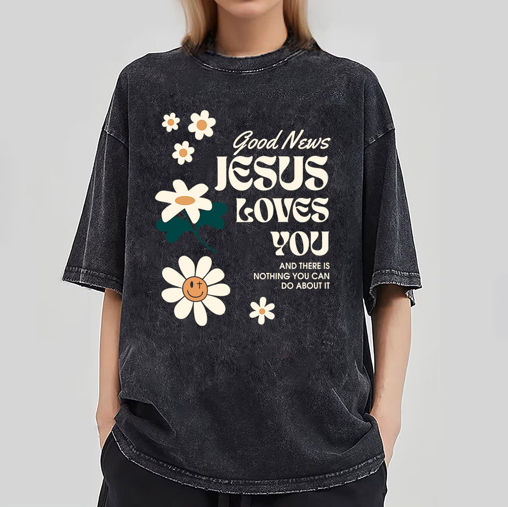 Good News Jesus Loves You Christian Washed T-Shirt