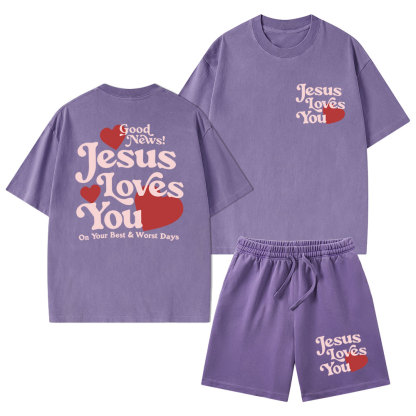 Good News Jesus Loves You Christian Washed T-Shirt & Shorts