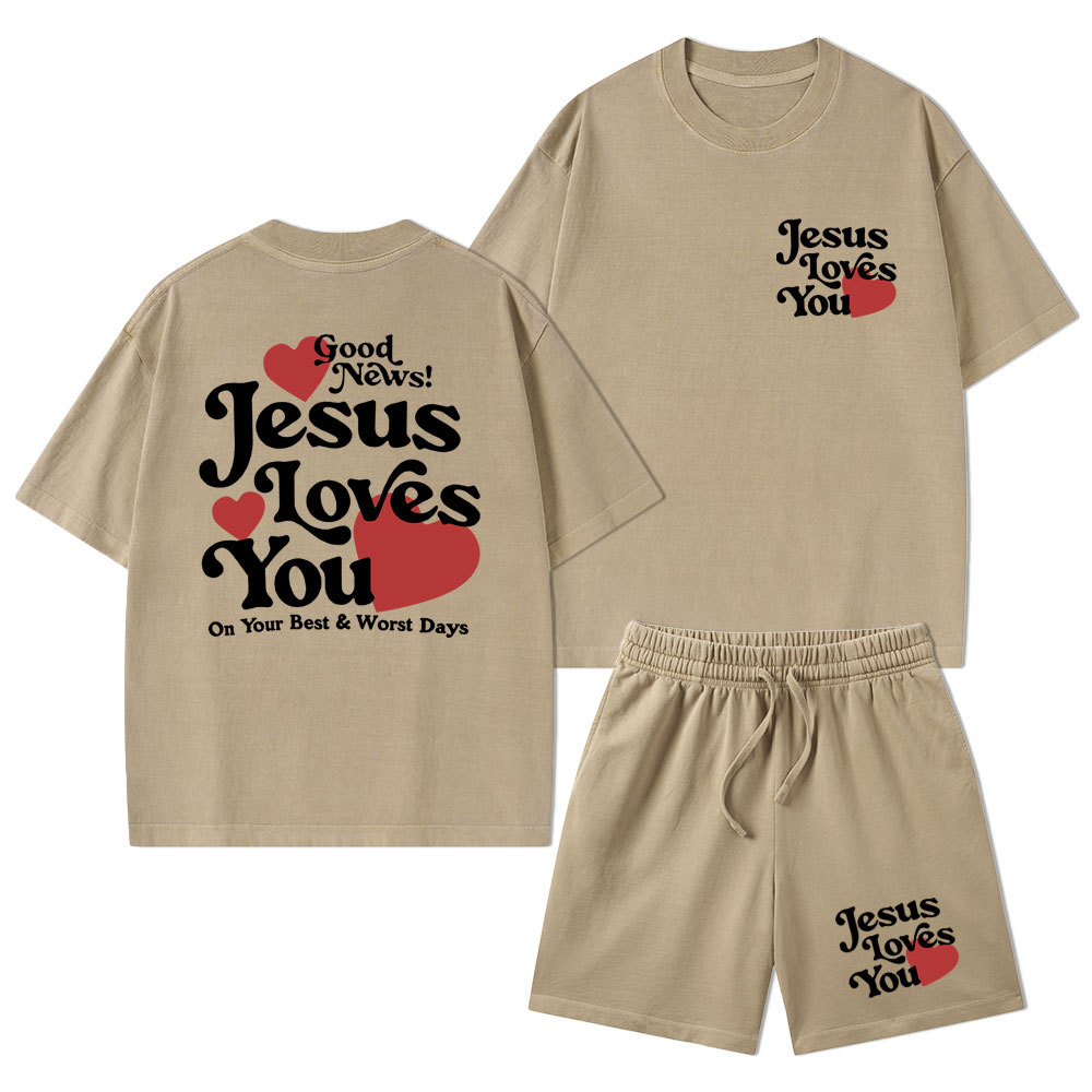 Good News Jesus Loves You Christian Washed T-Shirt & Shorts