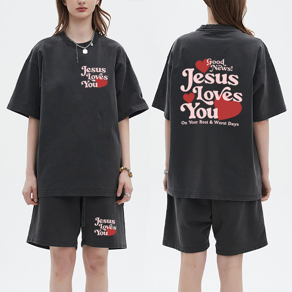 Good News Jesus Loves You Christian Washed T-Shirt & Shorts