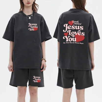 Good News Jesus Loves You Christian Washed T-Shirt & Shorts