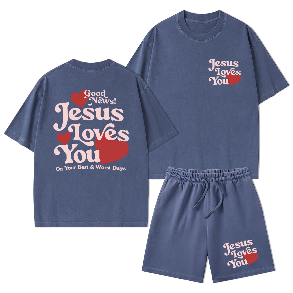 Good News Jesus Loves You Christian Washed T-Shirt & Shorts