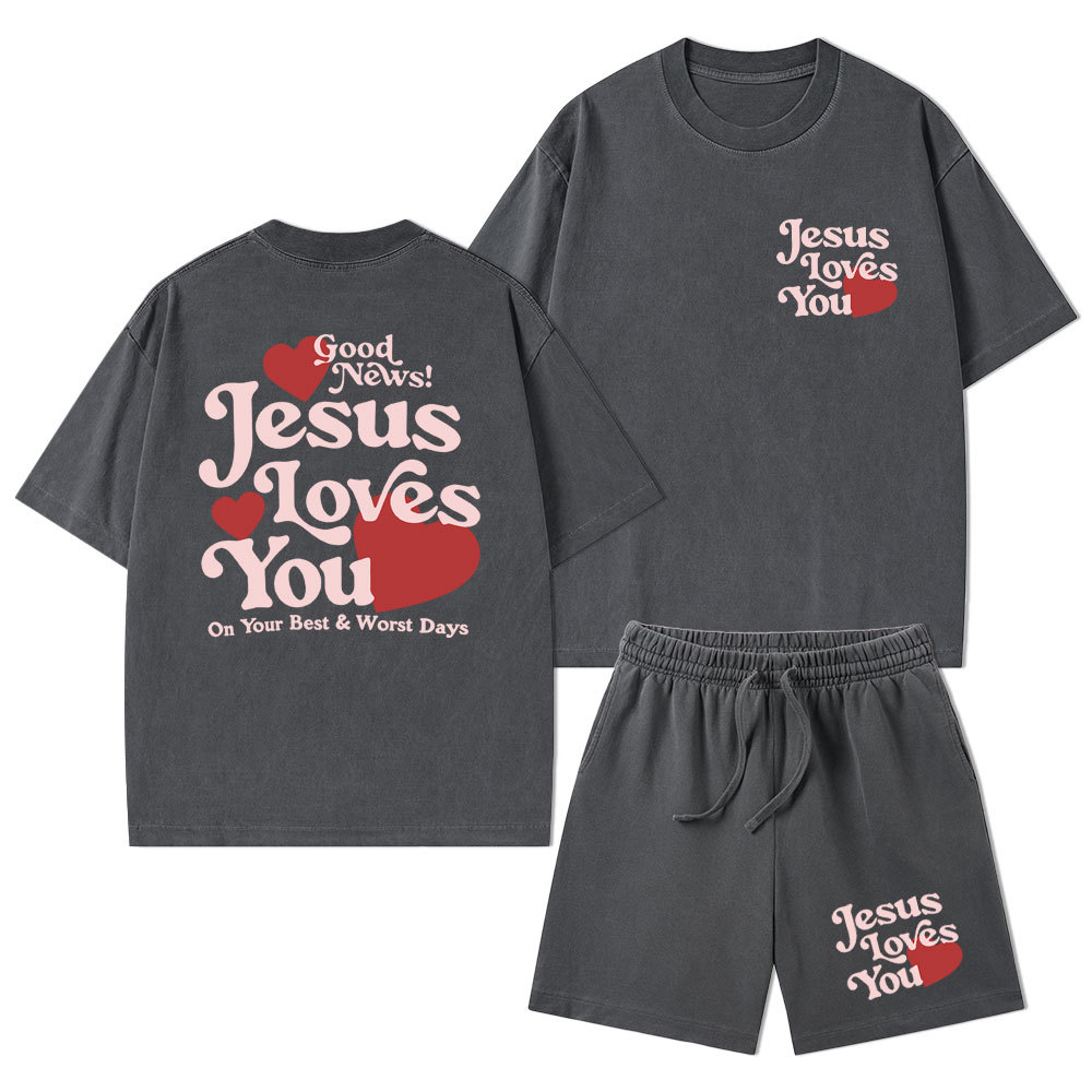 Good News Jesus Loves You Christian Washed T-Shirt & Shorts