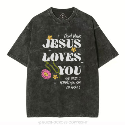 Good News Jesus Loves You Christian Washed T-Shirt