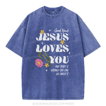 Good News Jesus Loves You Christian Washed T-Shirt