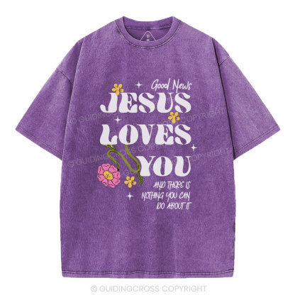 Good News Jesus Loves You Christian Washed T-Shirt