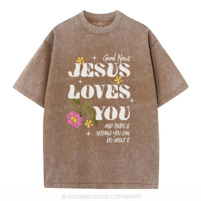 Good News Jesus Loves You Christian Washed T-Shirt