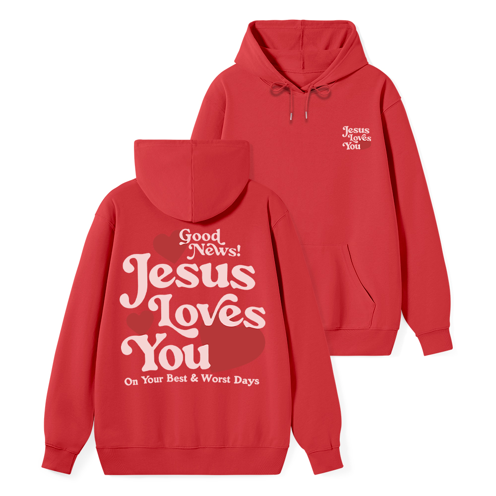 Good News Jesus Loves You Chrsitian Classic Hoodie