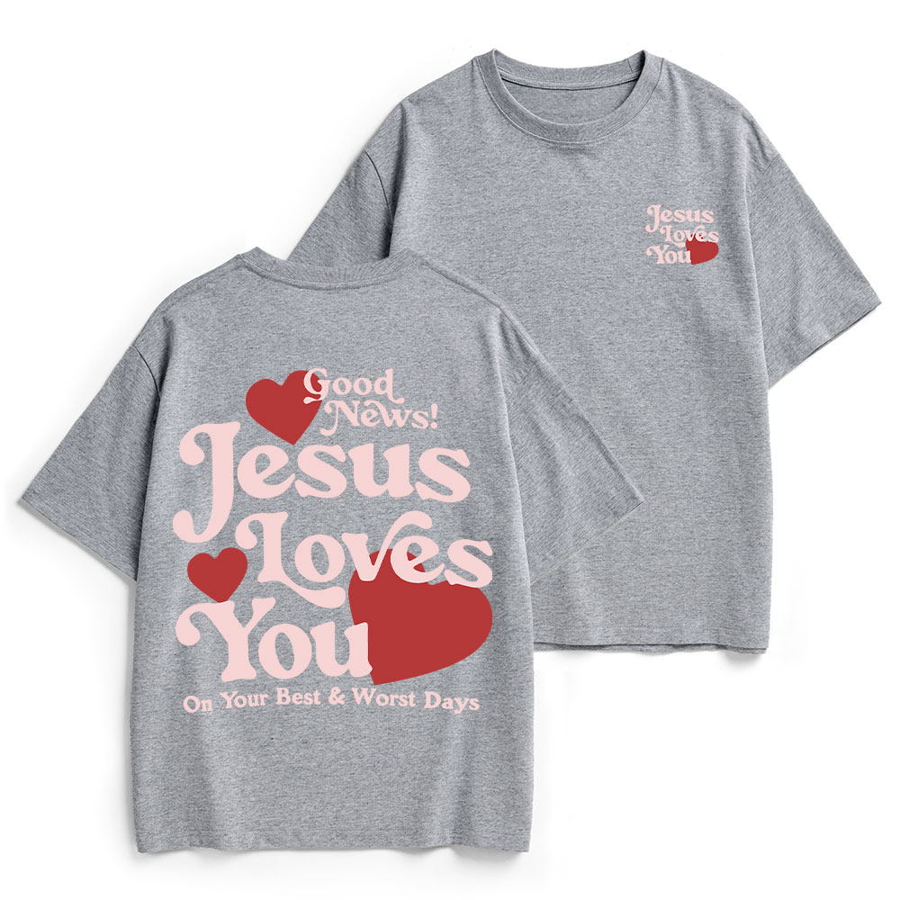 Good News Jesus Loves You Chrsitian Heavy Cotton T-Shirt