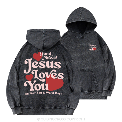 Good News Jesus Loves You Chrsitian Washed Hoodie