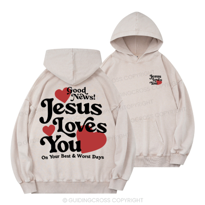 Good News Jesus Loves You Chrsitian Washed Hoodie