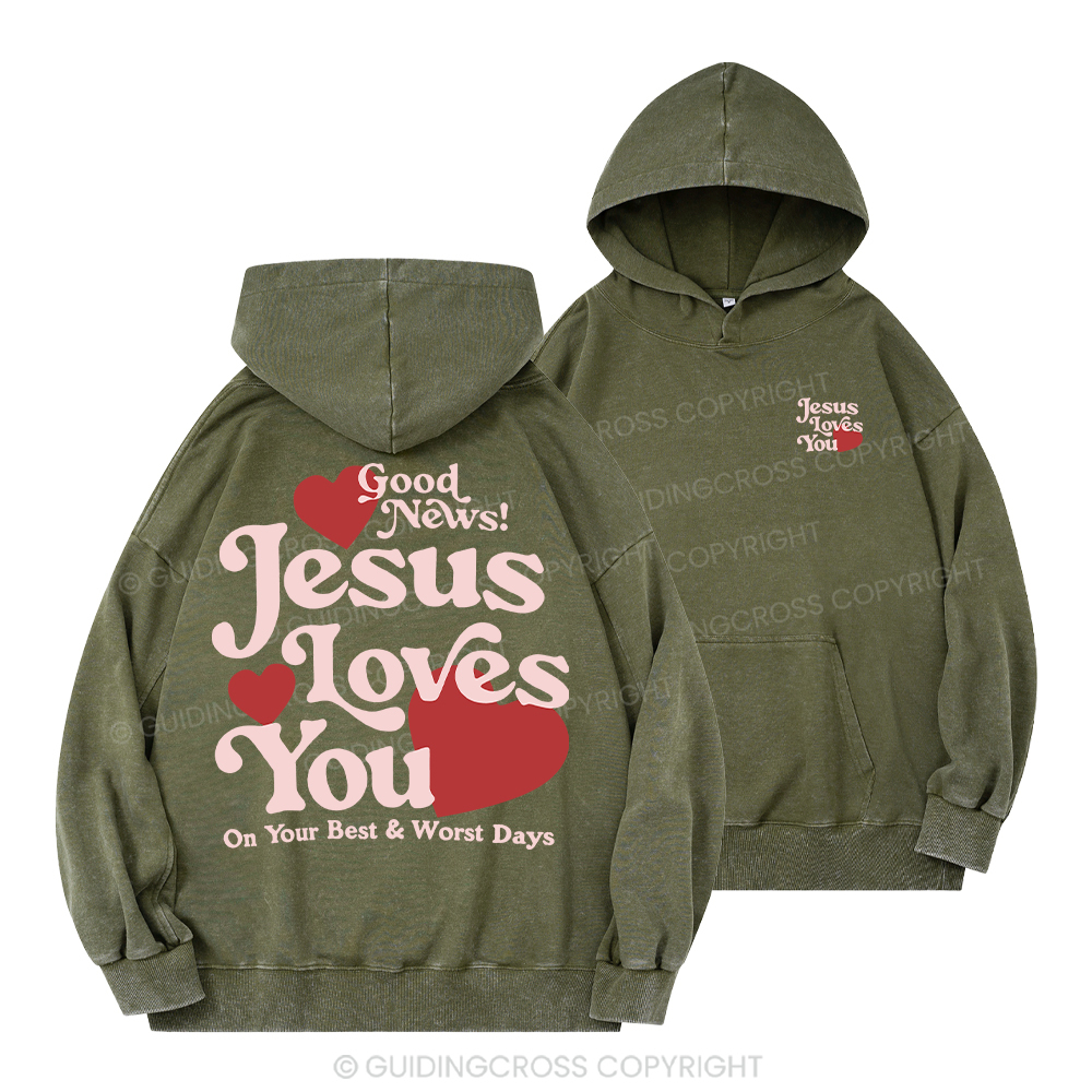 Good News Jesus Loves You Chrsitian Washed Hoodie