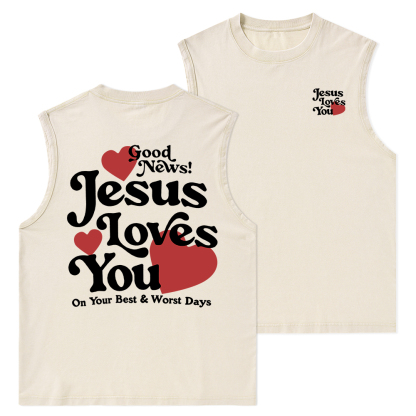 Good News Jesus Loves You Chrsitian Washed Tank Top
