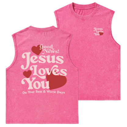 Good News Jesus Loves You Chrsitian Washed Tank Top