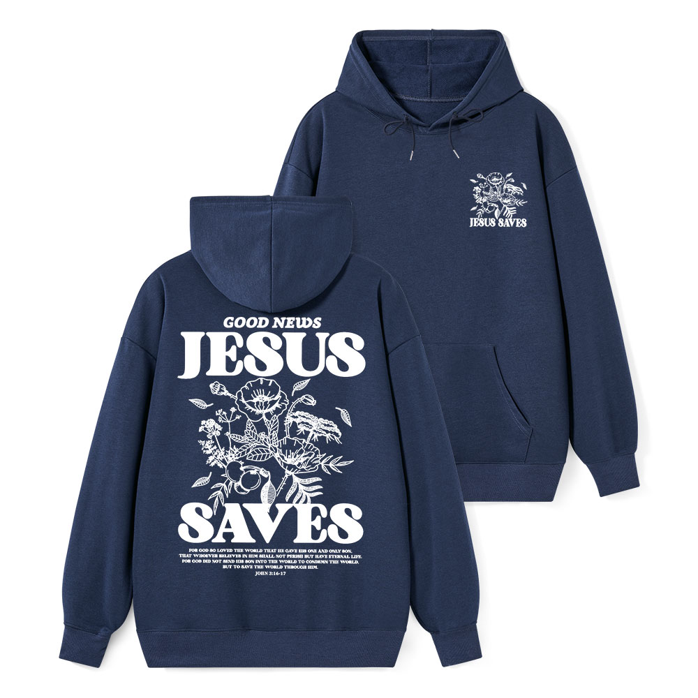 Good News Jesus Saves Classic Christian Hoodie