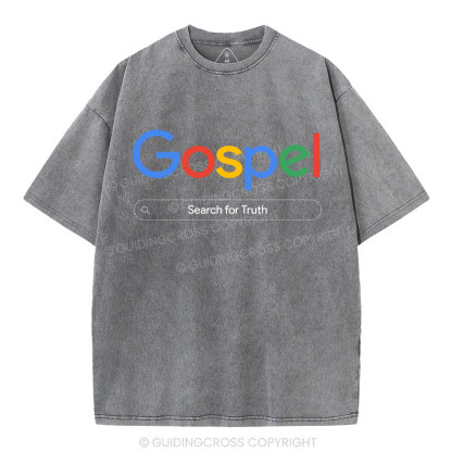 Gospel Search For Truth Christian Washed T-Shirt