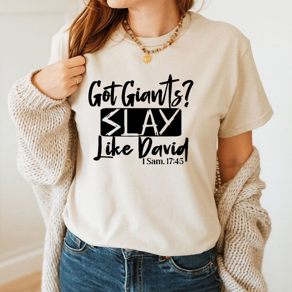Got Giants Slay Like David Christian T-Shirt