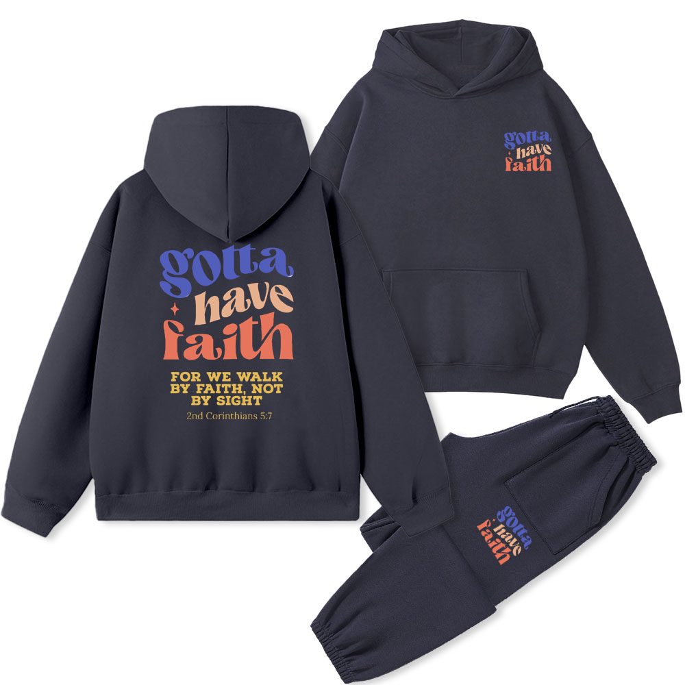 Gotta Have Faith Christian Fleece Hoodie Set