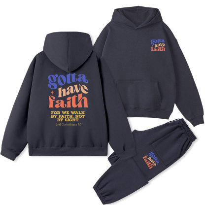 Gotta Have Faith Christian Fleece Hoodie Set