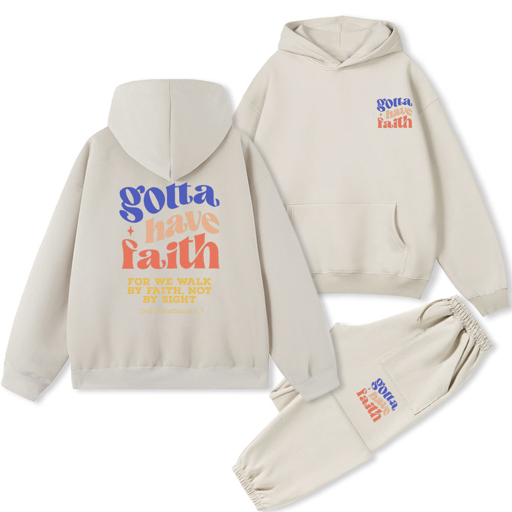 Gotta Have Faith Christian Fleece Hoodie Set