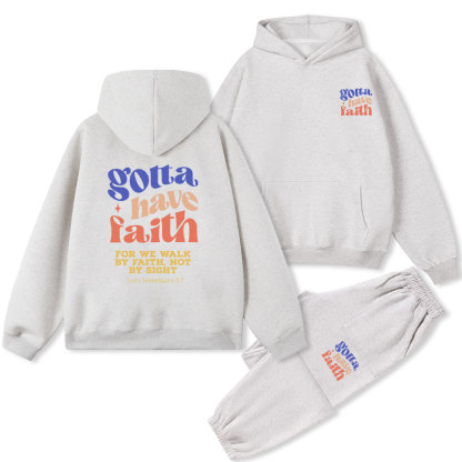Gotta Have Faith Christian Fleece Hoodie Set