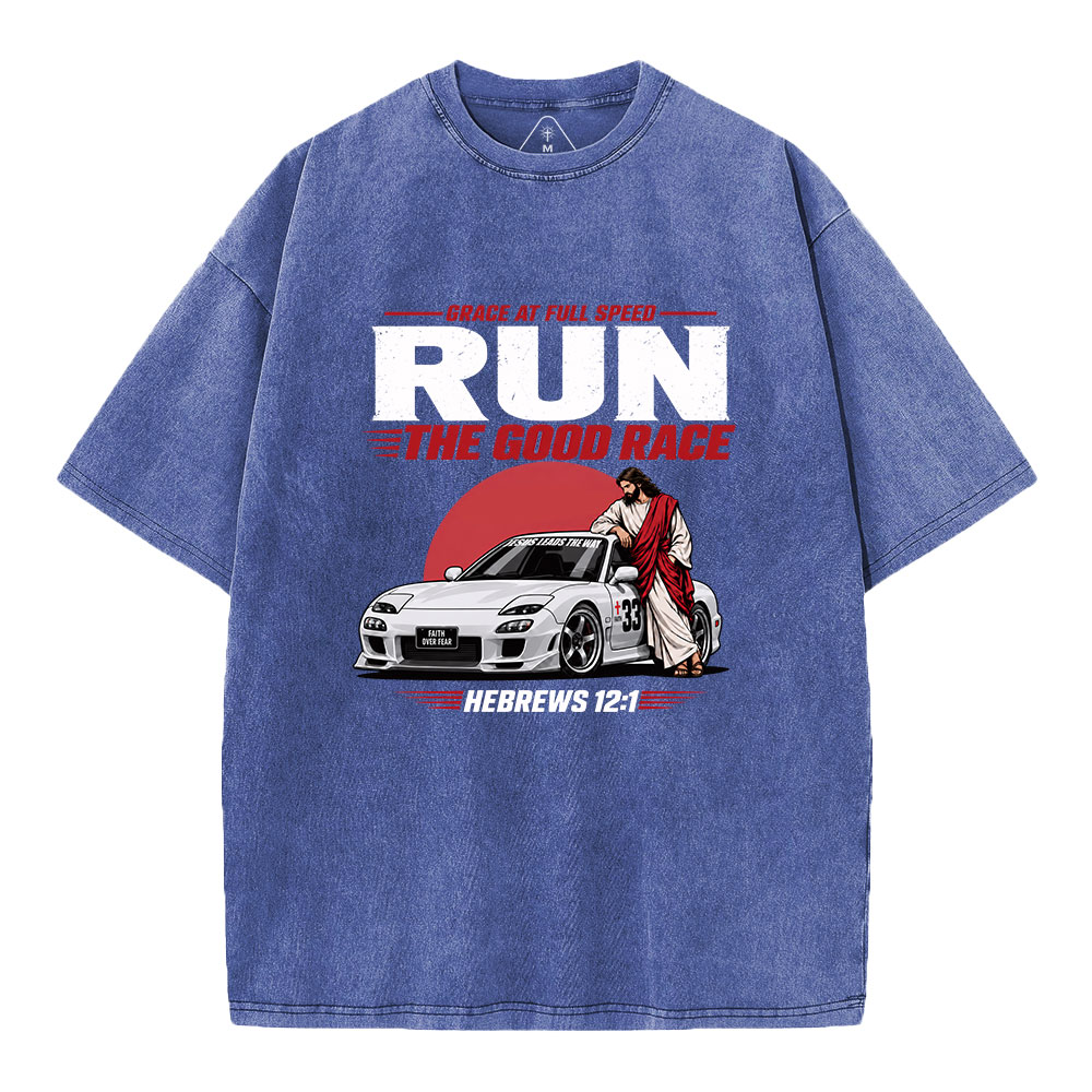 Grace At Full Speed Run The Good Race Christian Washed T-Shirt
