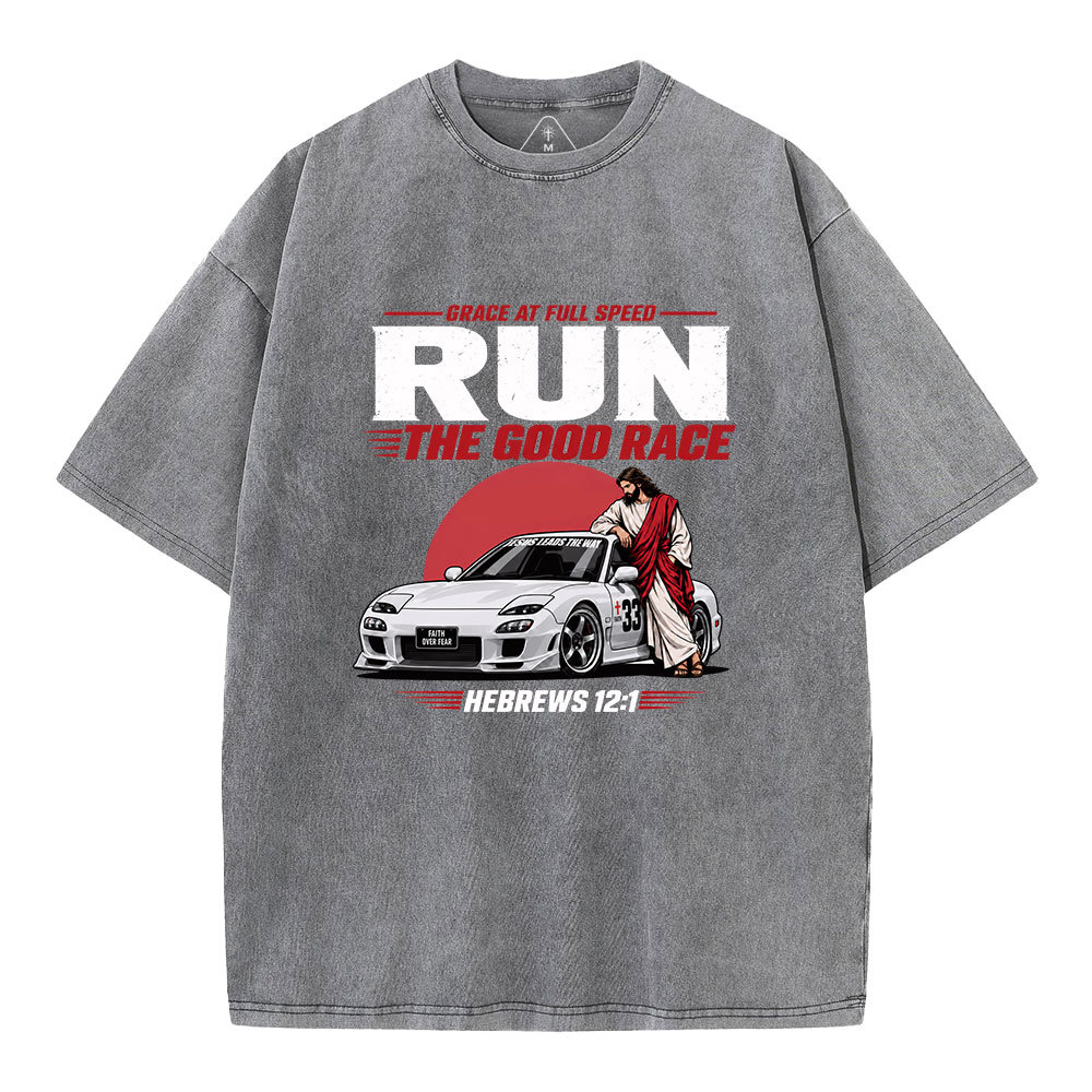 Grace At Full Speed Run The Good Race Christian Washed T-Shirt