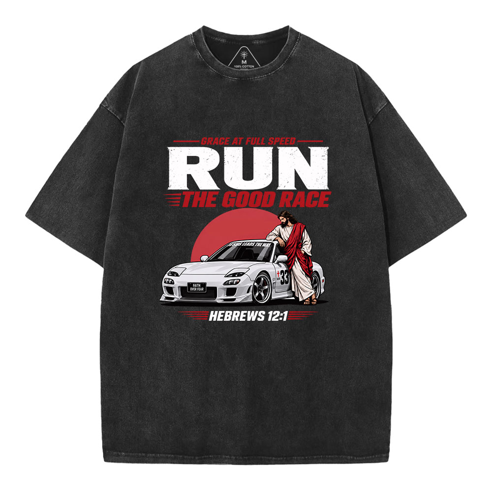 Grace At Full Speed Run The Good Race Christian Washed T-Shirt