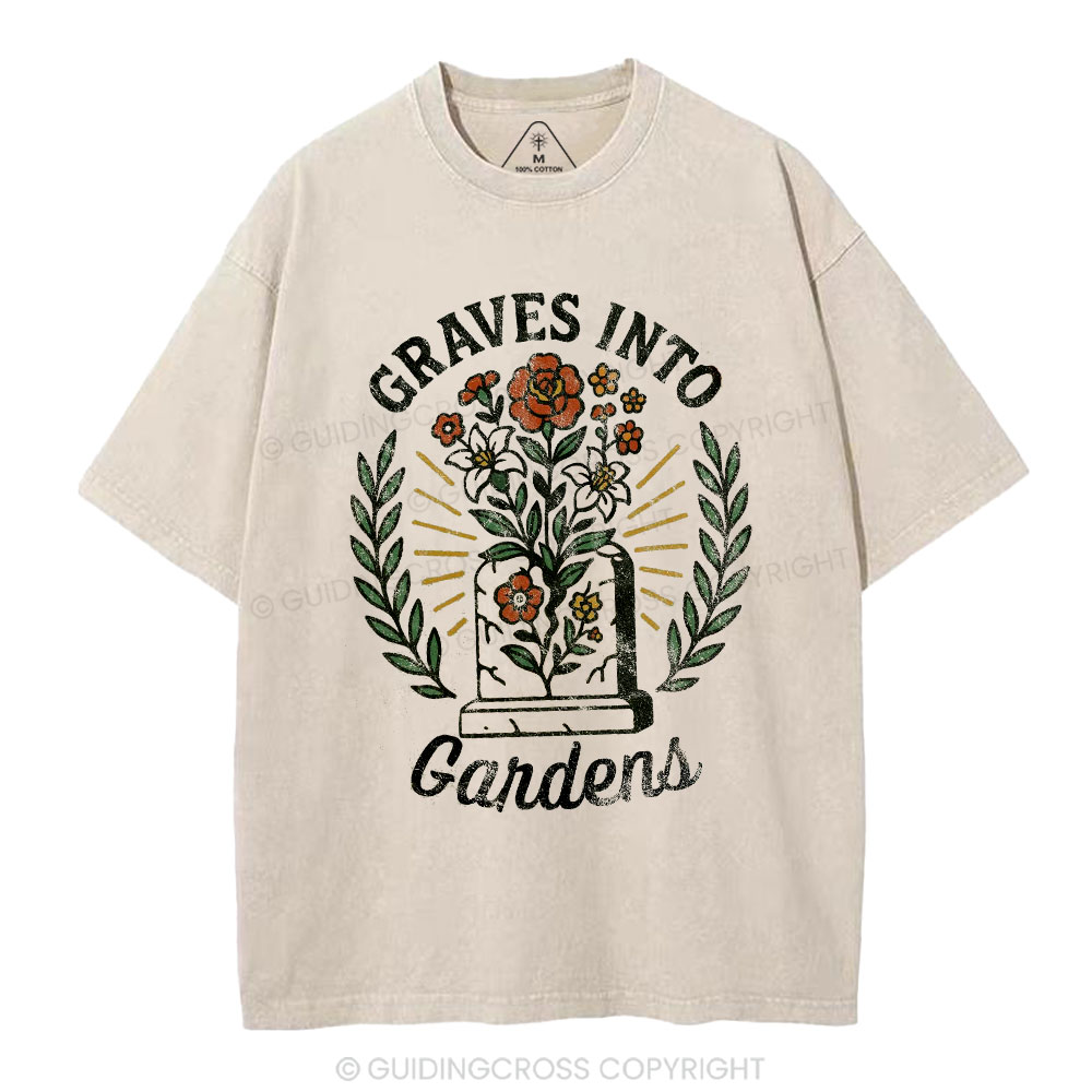 Graves Into Gardens Christian Washed T-Shirt