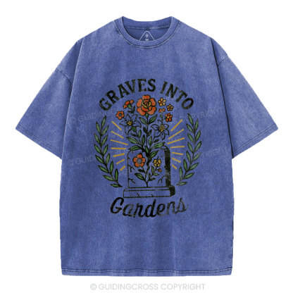 Graves Into Gardens Christian Washed T-Shirt