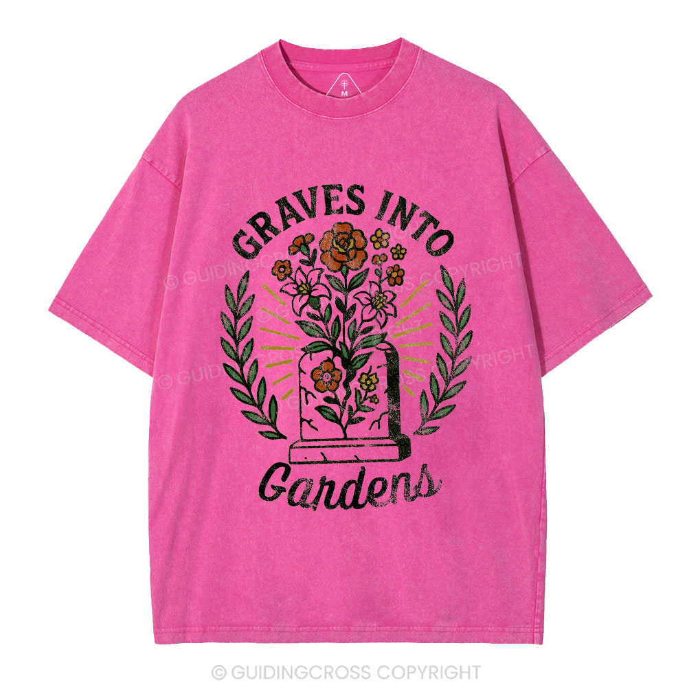 Graves Into Gardens Christian Washed T-Shirt