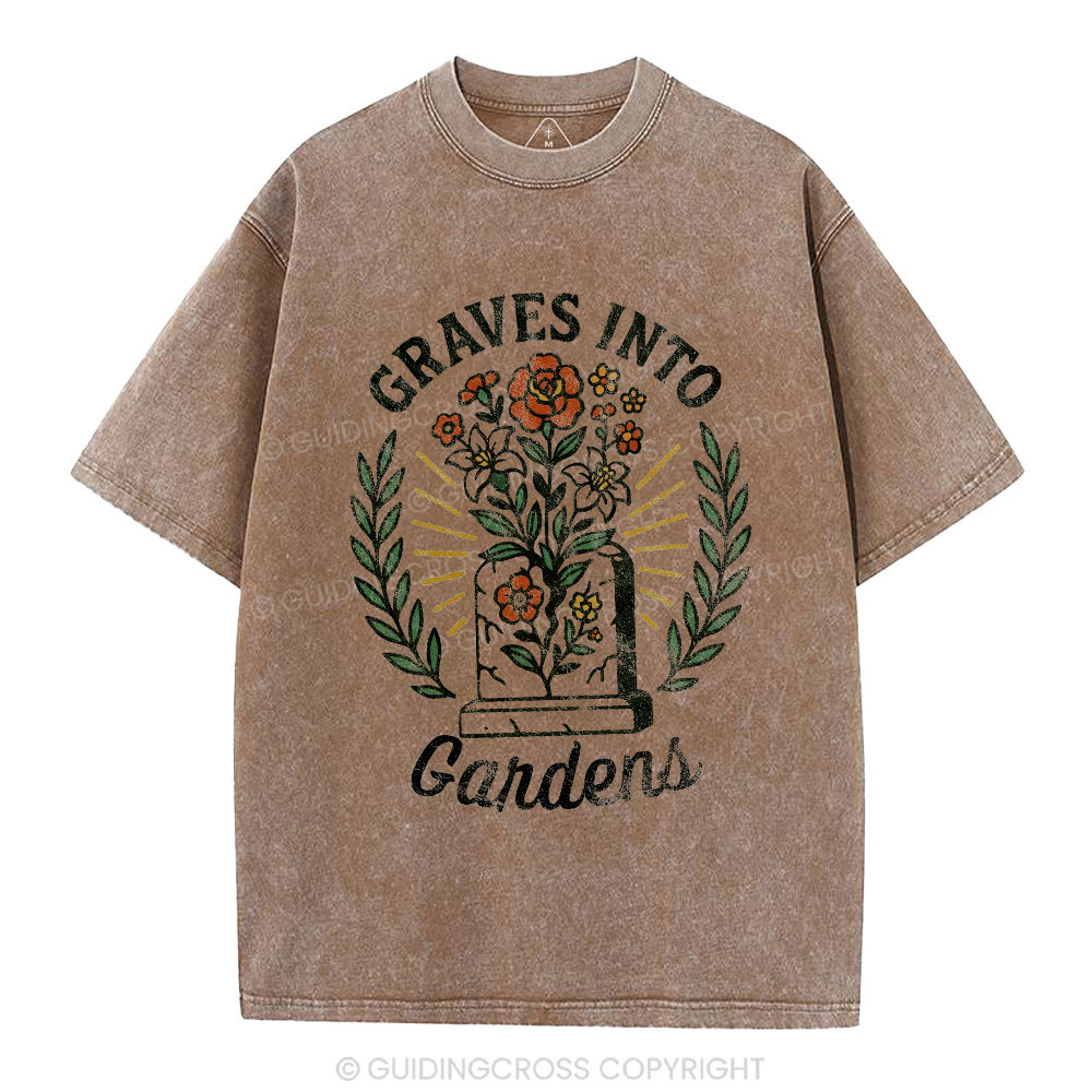 Graves Into Gardens Christian Washed T-Shirt