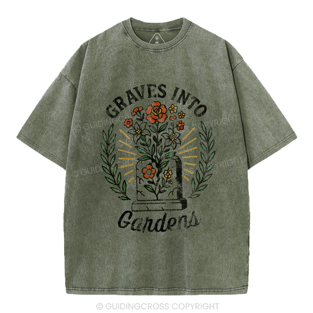 Graves Into Gardens Christian Washed T-Shirt
