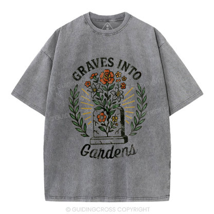 Graves Into Gardens Christian Washed T-Shirt