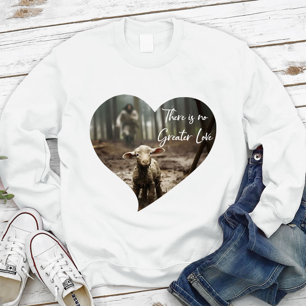 Greater Love Heart Christian Sweatshirt