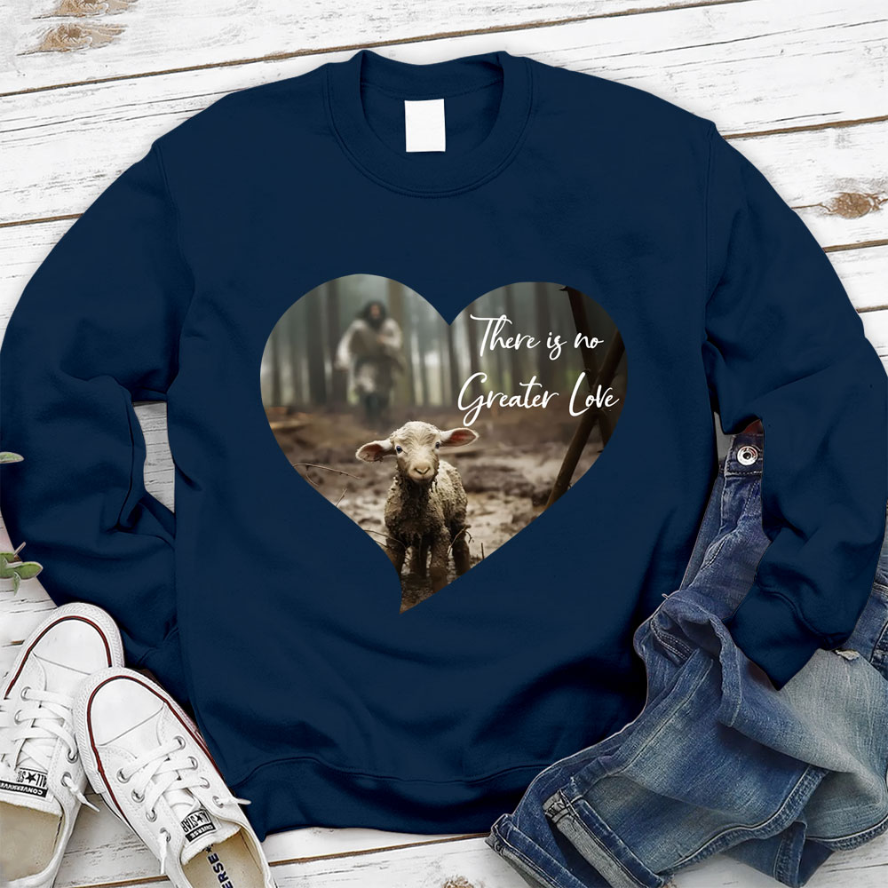 Greater Love Heart Christian Sweatshirt